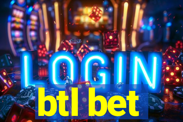btl bet